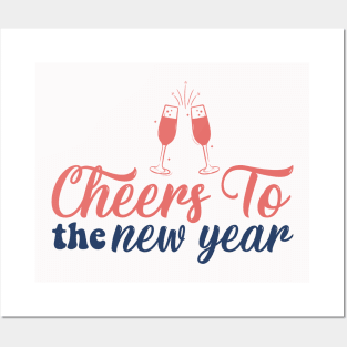 Cheers to the New Year Posters and Art